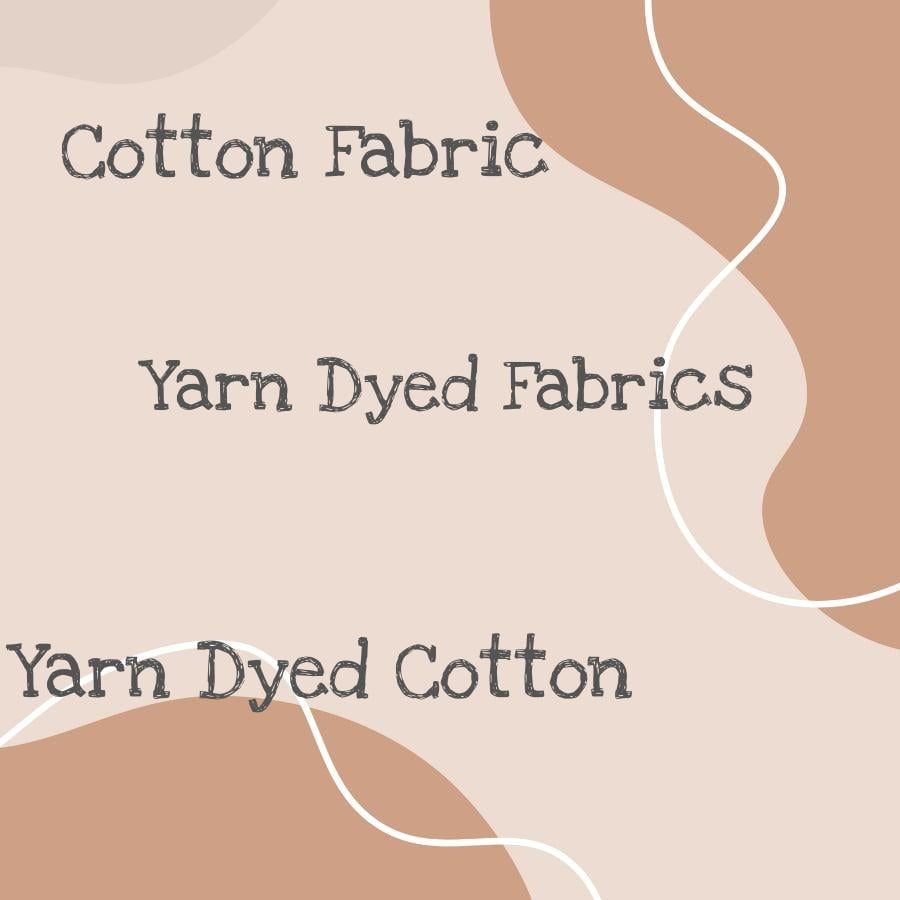 types of yarn dyed cotton fabric