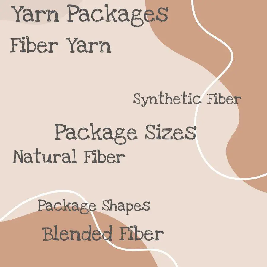 Types of Yarn Packages