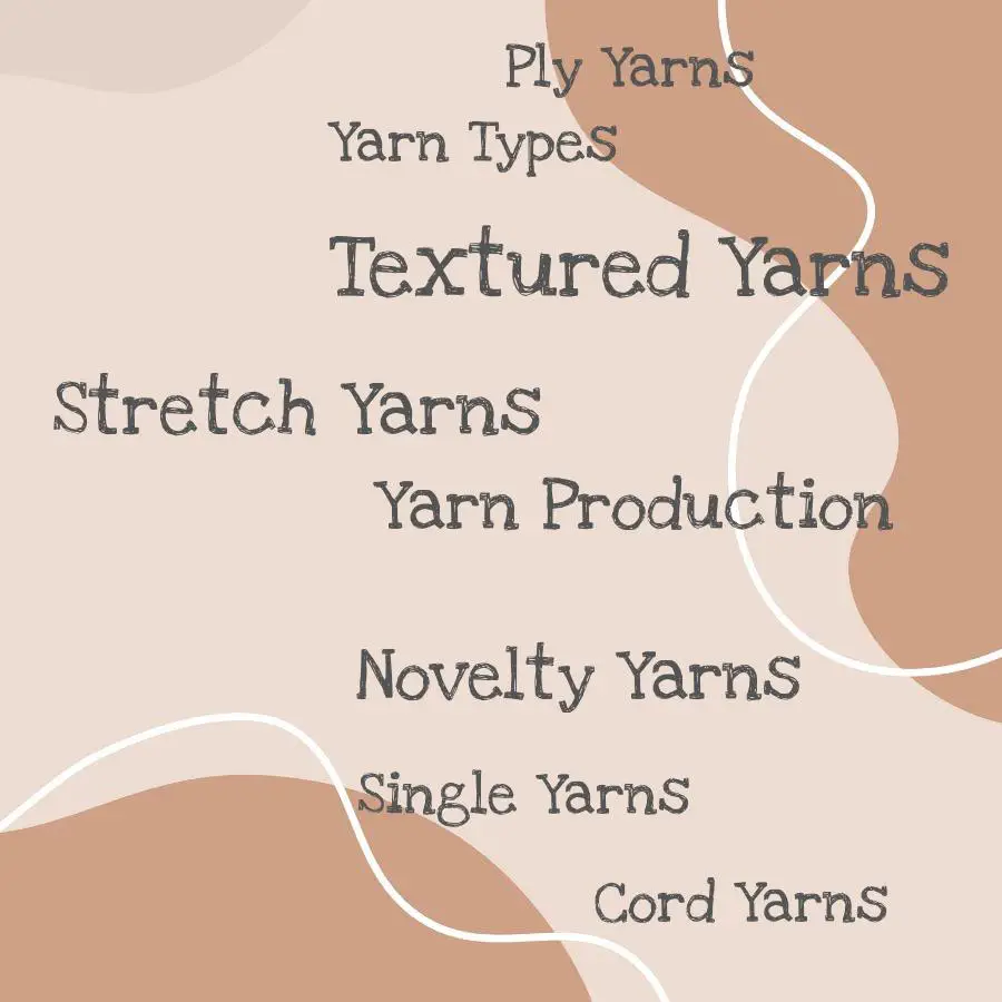 types of yarn production