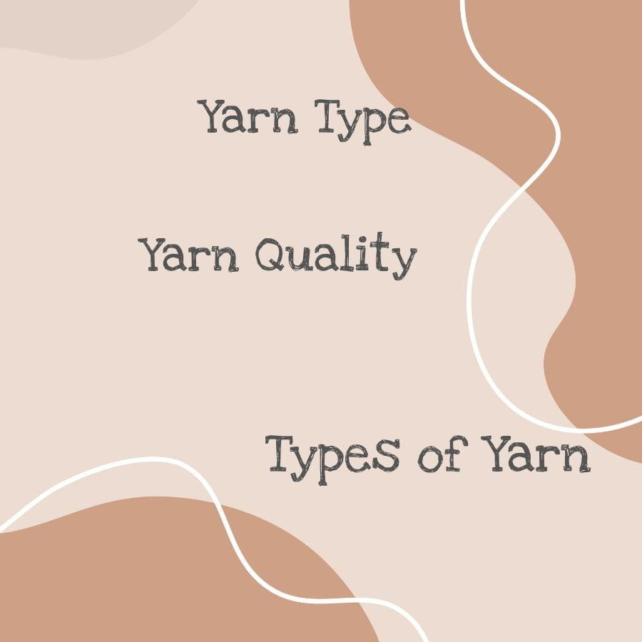 types of yarn quality